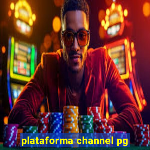 plataforma channel pg